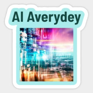 AI Averydey Sticker